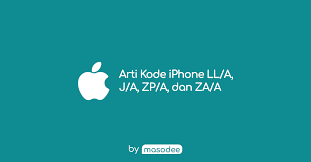 Perbedaan Kualitas iPhone LL/A, ZP/A, ZA/A dan Model Lainnya