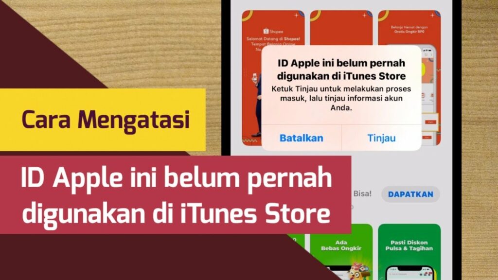 Cara Mengatasi ID Apple ini Belum Pernah Digunakan di iTunes Store