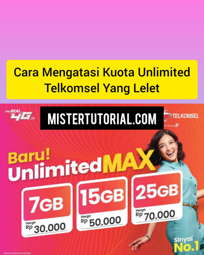 Cara Mengatasi Kuota Unlimited Telkomsel Yang Lelet