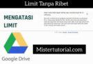 Cara Mudah Download Google Drive Limit Tanpa Ribet