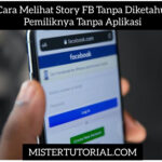 Cara Melihat Story FB Tanpa Diketahui Pemiliknya Tanpa Aplikasi