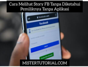 Cara Melihat Story FB Tanpa Diketahui Pemiliknya Tanpa Aplikasi