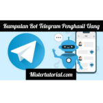 Kumpulan Bot Telegram Penghasil Uang