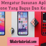 Cara Mengatur Susunan Aplikasi iPhone Yang Bagus
