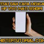 Penyebab dan Cara Mengatasi HP VIVO Yang Tiba-Tiba Mati
