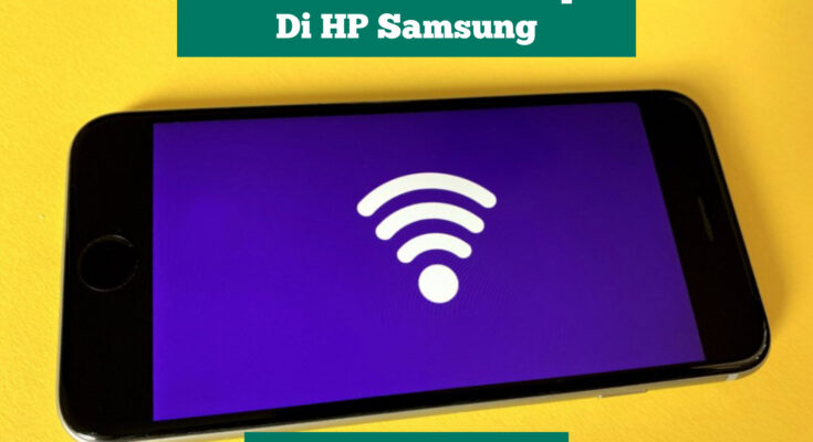 Cara Membatasi Hotspot Di HP Samsung