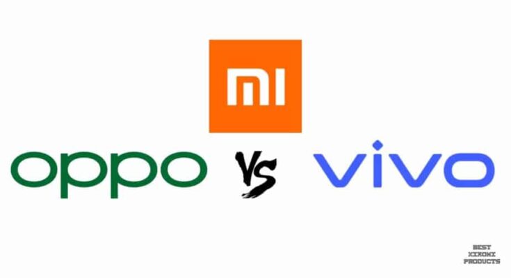 Perbandingan Ponsel Oppo vs Vivo vs Xiaomi Bagus Mana?