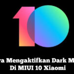 Cara Mengaktifkan Dark Mode Di MIUI 10 Xiaomi