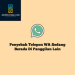 Penyebab Telepon WA Sedang Berada Di Panggilan Lain