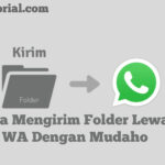 Cara Mengirim Folder Lewat WhatsApp (WA) Dengan Mudah