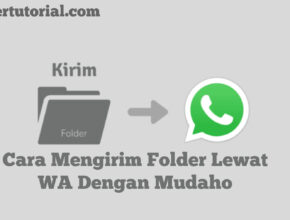 Cara Mengirim Folder Lewat WhatsApp (WA) Dengan Mudah