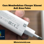 Cara Membedakan Charger Xiaomi Asli Original Atau Palsu Beserta Ciri-Cirinya