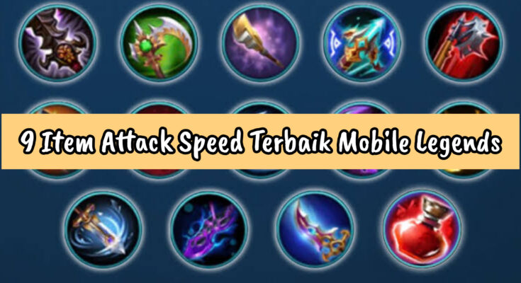 Inilah 9 Item Attack Speed Terbaik Mobile Legends
