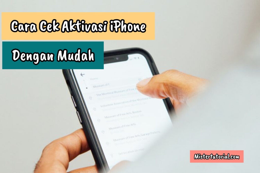 Cara Cek Aktivasi iPhone Dengan Mudah