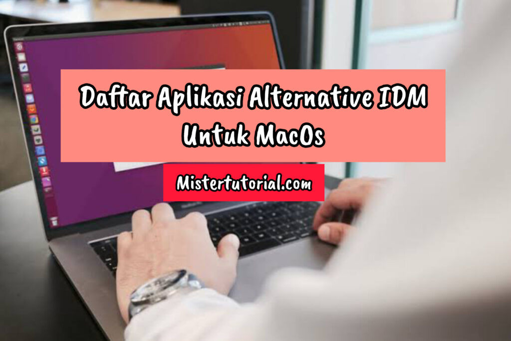 Daftar Aplikasi Internet Download Manager untuk Mac