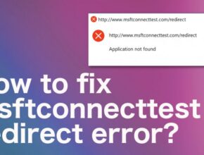 Cara Mengatasi Error Msftconnecttest Redirect di Windows 10 dan 11