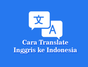 Translate Inggris ke Indonesia